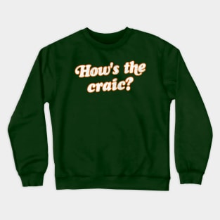 Irish Sayings / Retro Typography Design Crewneck Sweatshirt